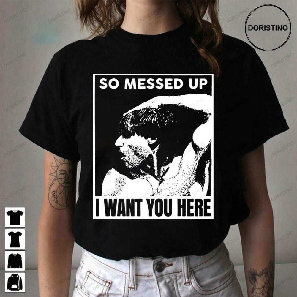 So Messed Up I Want You Here Iggy Pop Band Awesome Shirts
